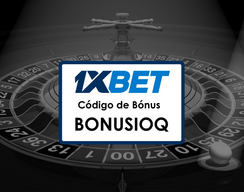 Código Promocional 1xBet Portugal Para Registro Receba Bónus de 130 nas Apostas Desportivas