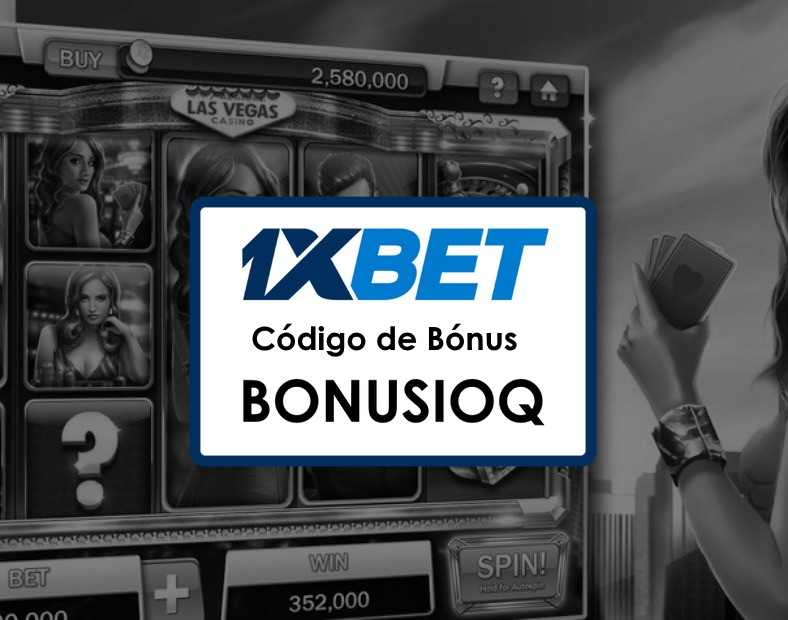 Código Promocional 1xBet Brasil Aposta Grátis Como Fazer o Primeiro Depósito e Apostar